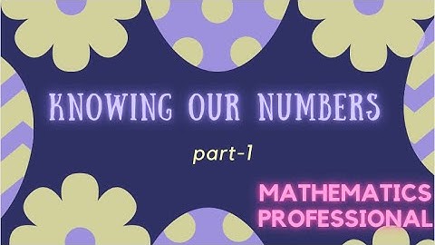 Knowing our numbers part--1/New book PSEB 2021-22/add/revision/class6 /chapter-1