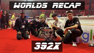 392X Worlds Recap - Spin Up - 2022-2023