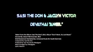 Devathai (Angel)- Sasi The Don ft Jaclyn Victor (Full Song Streaming)