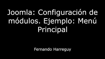 Joomla: configurar módulos (ejemplo menú principal)