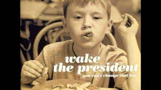 Wake the President / Professor