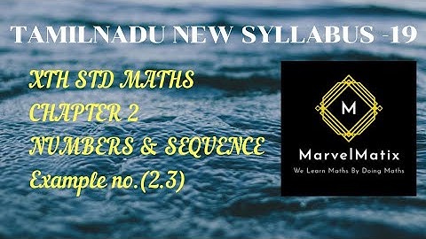 10th Maths solutions in Tamil Chapter 2 Numbers & Sequence Example 2.3 TNSCERT SAMACHEER KALVI TAMIL