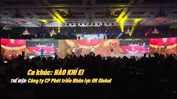 [LỄ HỘI HỢP TÁC TOÀN CẦU MÙA 2] HÀO KHÍ EI - HR GLOBAL