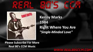 Kenny Marks - Single Minded Love