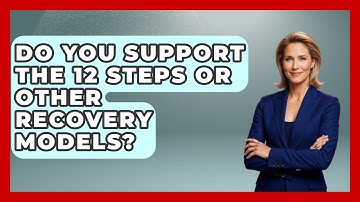 Do You Support the 12 Steps or Other Recovery Models? | Mind Over Substance
