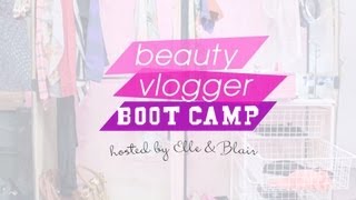 Beauty Vlogger Boot Camp with Elle and Blair Fowler - Extended Trailer