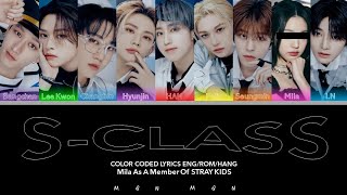 YOU AS A MEMBER/ STRAY KIDS (스트레이 키즈)/ S-CLASS/ color coded lyrics