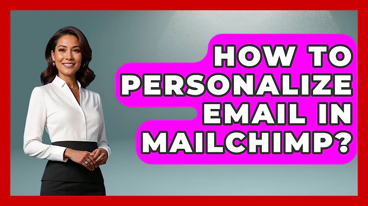 How To Personalize Email In Mailchimp? - TheEmailToolbox.com
