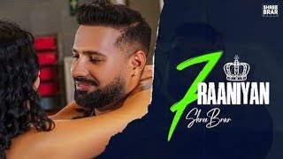 7 Raniyan - Shree Brar | New Punjabi Song 2023