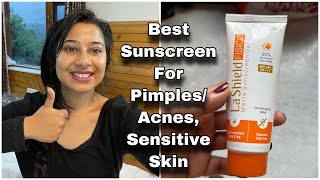 Best Sunscreen for Pimple Prone & Sensitive Skin - La Shield Fisico Matte Gel Sunscreen Review