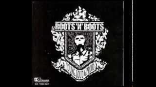 Roots 'N' Boots - Young, Loud \u0026 Proud (Full Album)