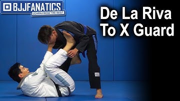 De La Riva To X Guard - Jiu Jitsu Basics