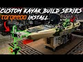 Custom Kayak Build Series, Torqeedo Kayak Motor Install | DIY | Episode 2