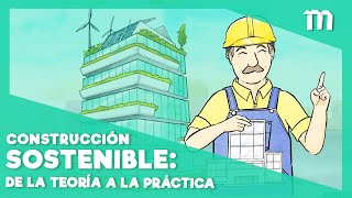 ¿Cómo lograr construcciones sostenibles