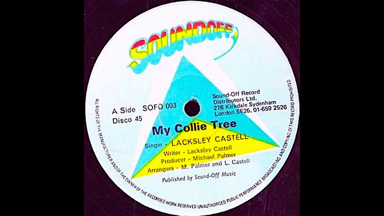 Lacksley Castell -  My Collie Tree 7" Vocal Edit