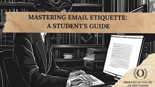 Mastering Email Etiquette: A Student's Guide