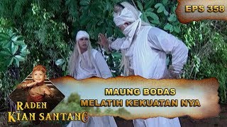 Maung Bodas Sedang Berguru Melatih Kekuatannya - Raden Kian Santang Eps 358 Part 2