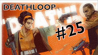 DEATHLOOP Episode 25 - Revelation and Love | The Backlog Chaser