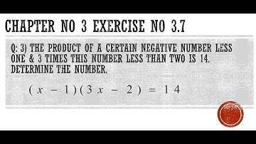 Q: 3) The product of a certain negative number less one.... FSC first year math course