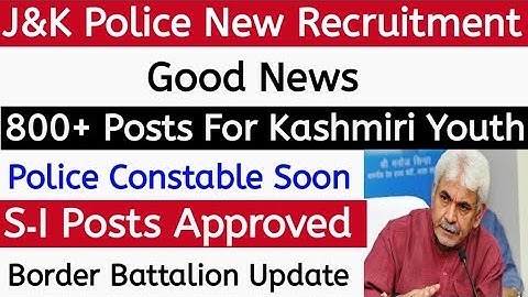 J&K Poice New Recruitment  800+ Posts | Sub Inspector | JKP Constable | Border Battalion | Good News