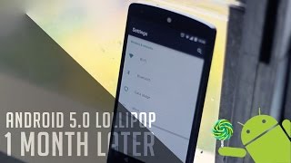 Android 5.0 Lollipop - 1 Month Later