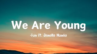 Fun - We Are Young (Feat. Janelle Monáe) Lyrics