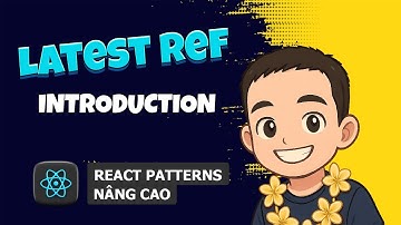 2.1 Latest Ref ⚛️ React Patterns