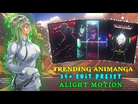Trending Anime Manga Edits Presets || Alight Motion Manga Presets