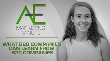 What B2B Companies Can Learn from B2C Companies