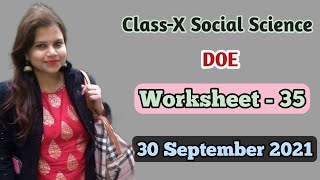 Worksheet 35 | doe | social science | class 10 | 30 September 2021