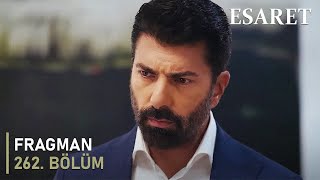 Esaret 262. Bölüm Fragmanı I Beni Affet Hira