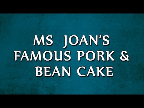 Ms Joan’s Famous Pork & Bean Cake | RECIPES | EASY TO LEARN