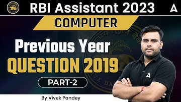 RBI Assistant Computer Awareness Previous Year Questions 2019 Part-2 | By Vivek Pandey