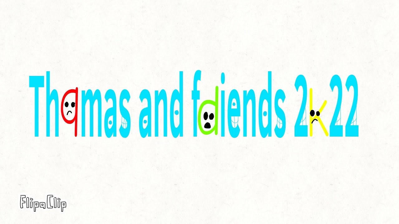 Thomas and friends 2022 logo Bloopers 2 take 10