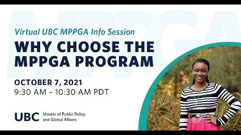 2021 Virtual UBC MPPGA Info Session: Why Choose the MPPGA Program