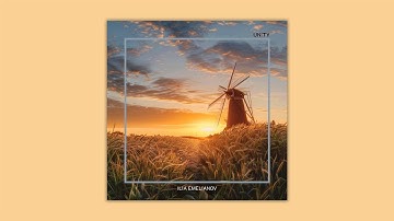 Ilia Emelianov - Unity (Official Audio 2024)