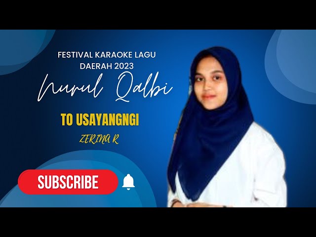 NURUL QALBI || TO USAYANGNGI | Cipt. M. Yasin A / Thamrin  ||  Festival Karaoke Lagu Daerah class=