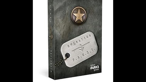 Operation F.A.U.S.T. overview – Gen Con 2014