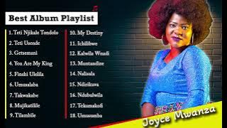 Joyce Mwanza Songs  | Gospel Playlist | 2023 BEST songs