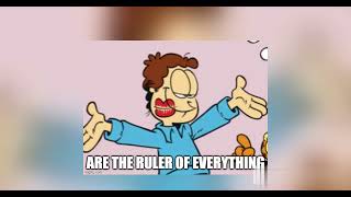 Jon Arbuckle is the Ruler of Everything