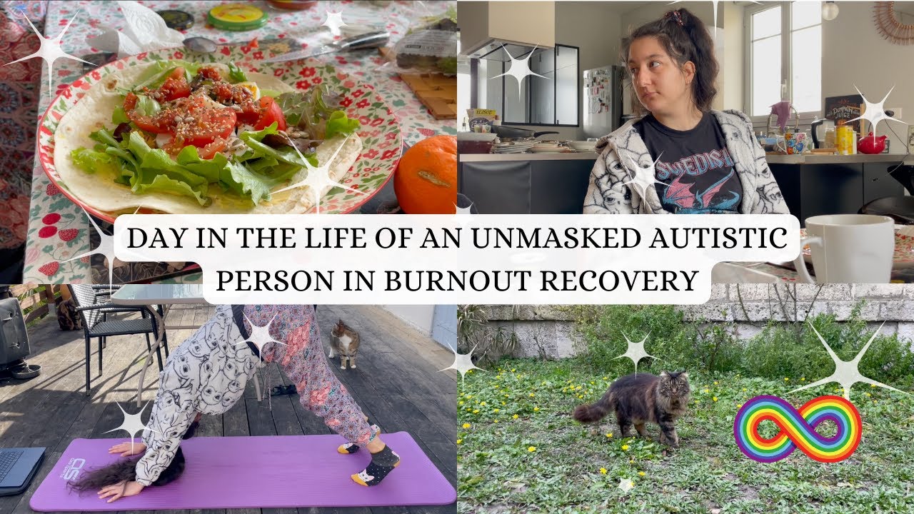Day In The Life Of An Unmasked Autistic Person In Burnout Recovery Day In The Life Of An Unmasked Autistic Person In Burnout Recovery