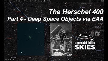 The Herschel 400 (Part 4) | Electronically-Assisted Astronomy (EAA) via a 11-inch RASA Telescope