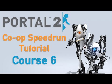 Portal 2 All Main Courses and All Courses Cooperative Speedrun Tutorial: Course 6