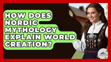 How Does Nordic Mythology Explain World Creation? - Unmapping Scandinavia