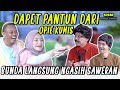 BARU KALI INI OPIE KUMIS PANTUN DI SAWER‼️PART.2