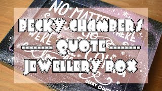 Art, Books & Craft: Becky Chambers Quote Jewellery Box
A fun little project I have been working on for a little while. Let me know what you think!!
You can find MY BLOG at https://findingtheplotofmylife.wordpress.com!!
Where you can find our podcast (A Tale of Two Booksellers)
itunes: https://itunes.apple.com/gb/podcast/a-tale-of-two-booksellers-podcast/id1251472722
Soundcloud: https://soundcloud.com/user-549039241
Find awesome blogger Kimi (also my other half on A Tale of Two Booksellers podcast) at www.theperksofbeingabookseller.co.uk
Twitter: @midnighttopaz
Instagram: @midnighttopaz
Goodreads: https://www.goodreads.com/user/show/8801234-fiona-hadfield Art, Books & Craft: Becky Chambers Quote Jewellery Box