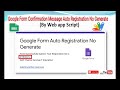 how to google form receipt no automatically generated II Custom Confirmation Message in Google form