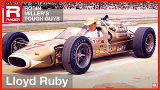 RACER: Robin Miller's Tough Guys Series on Lloyd Ruby
