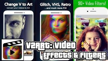 V2Art: Video Effects & Filters Tutorial On Android Apps
