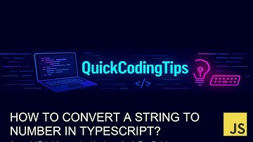 Javascript Tutorial: convert a string to number in TypeScript